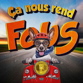 Album cover of Ça nous rend fous