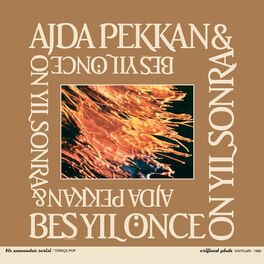 Album cover of Ajda Pekkan & Beş Yıl Önce On Yıl Sonra