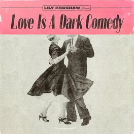 Album cover of Love Is a Dark Comedy