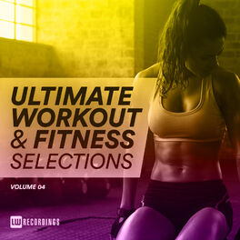 Album cover of Ultimate Workout & Fitness Selections, Vol. 04