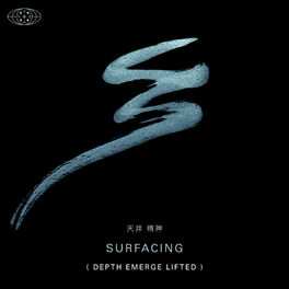 Album picture of Surfacing (Depth-Emerge-Lifted)