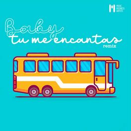 Album cover of Baby tu me encantas (Remix)
