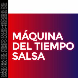 Album cover of Máquina del tiempo Salsa
