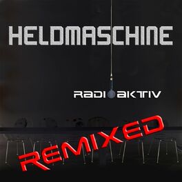 Album cover of Radioaktiv Remixed (2013 Remix)