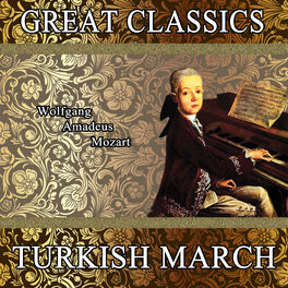 Album cover of Wolfgang Amadeus Mozart: Great Classics. Turkish March