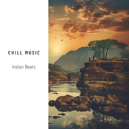 Album cover of Chill Music: Indian Beats