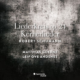Album cover of Schumann: Liederkreis Op. 24 & Kernerlieder, Op. 35