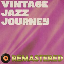 Album cover of Vintage Jazz Journey Remastered