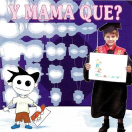 Album cover of Y Mama Que?