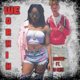 Album cover of We Workin (feat. DJ Kiss)