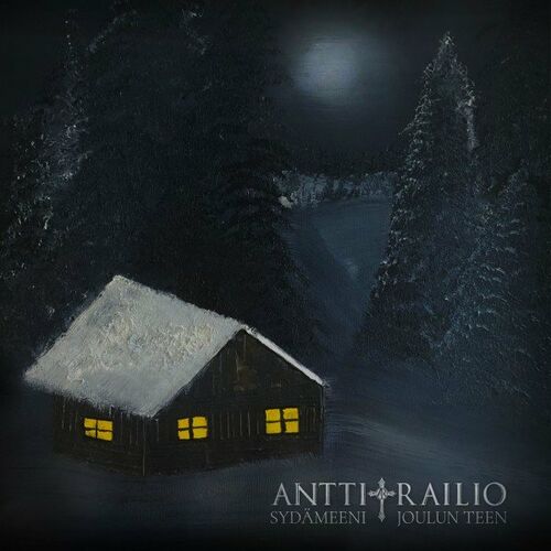 Antti Railio - Sydämeeni joulun teen: lyrics and songs | Deezer