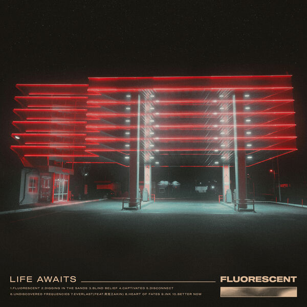 Life Awaits - Fluorescent [single] (2019)