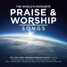 Album cover of The World's Favourite Praise & Worship Songs