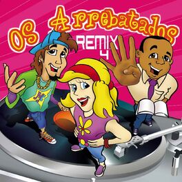 Album cover of Os Arrebatados Remix 4