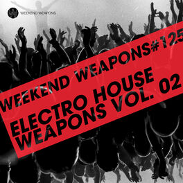 Album cover of Electro House Weapons Volume 2