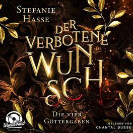 Album cover of Der verbotene Wunsch - Die vier Göttergaben, Band 1 (Unabridged)