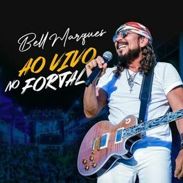 Album cover of Bell Marques Ao Vivo No Fortal 2022