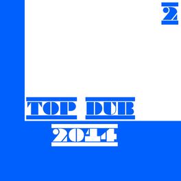 Album cover of Top Dub 2014, Vol. 2