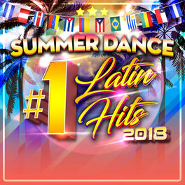 Album cover of Summer Dance Latin #1s 2018