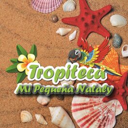 Album cover of Tropiteca: Mi Pequeña Nataly