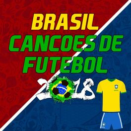 Album cover of Canções de Futebol do Brasil 2018 (Brazilian Football Songs 2018)