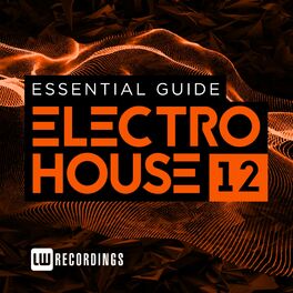 Album cover of Essential Guide: Electro House, Vol. 12