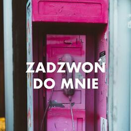 Album cover of Zadzwoń do mnie