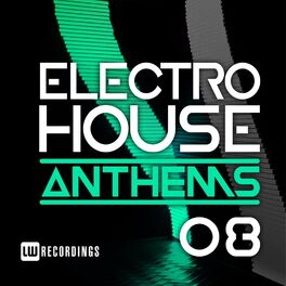 Album cover of Electro House Anthems, Vol. 08