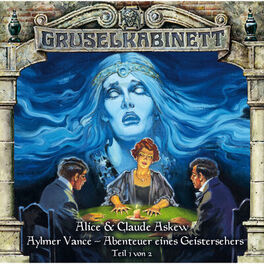 Album cover of Folge 54: Aylmer Vance - Abenteuer eines Geistersehers (Teil 1 von 2)