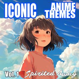 Album cover of Iconic Anime Themes, Vol. 1