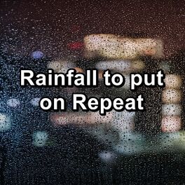 Album cover of Rainfall to put on Repeat
