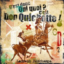 Album cover of C'Est Donc Qui Quoi ? C'Est Don Quichotte !