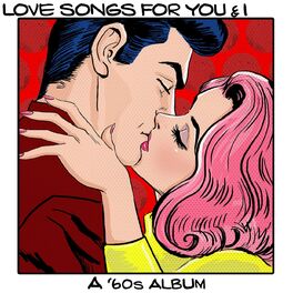 Album cover of Love Songs For You & I: A '60s Album