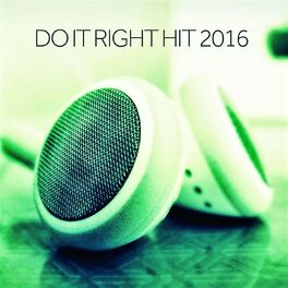 Album cover of Do It Right Hit 2016
