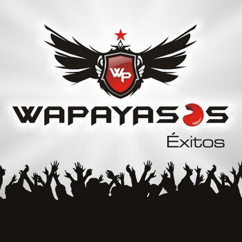 Wapayasos - Hola Amigos: Canción con letra | Deezer