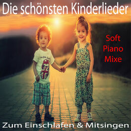 Album cover of Die schönsten Kinderlieder - Zum Einschlafen & Mitsingen