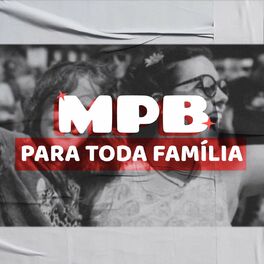 Album cover of MPB Para Toda Família