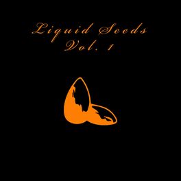 Album cover of Liquid Seeds, Vol. 1