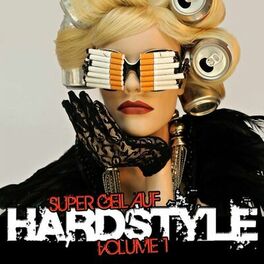 Album cover of Super Geil Auf Hardstyle, Vol. 1