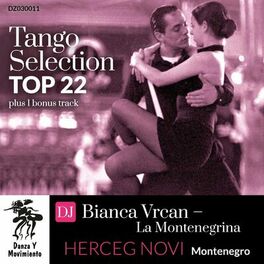Album cover of Tango Selection Top 22: DJ Bianca Vrcan - La Montenegrina