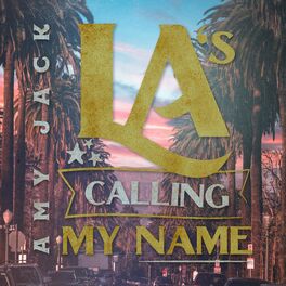 Album cover of LA's Calling My Name