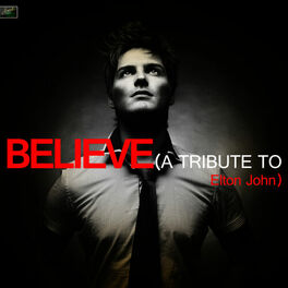 Album cover of Believe - A Tribute to Elton John