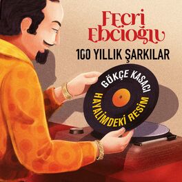 Album cover of Hayalimdeki Resim (Fecri Ebcioğlu 100 Yıllık Şarkılar)
