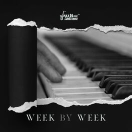 Instrumental Jazz Music Ambient - Week by Week – Instrumental Piano Background  Music: lyrics and songs | Deezer