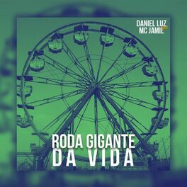 Album cover of Roda Gigante da Vida
