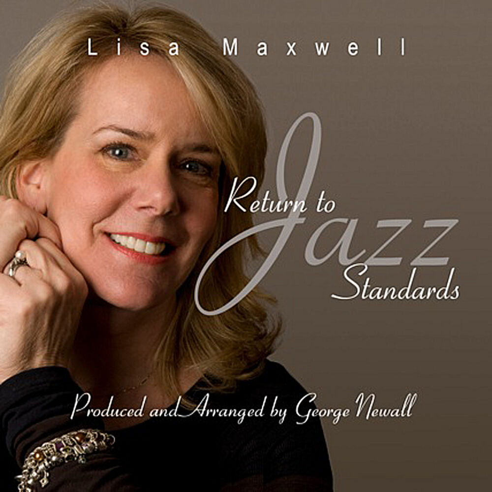 Лиза Максвелл. Lisa Maxwell (Singer, songwriter). Lisa Vocal. The Jazz Standards.