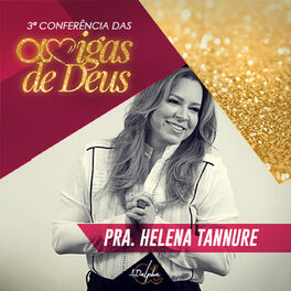 Album cover of Amigas de Deus: Helena Tannure
