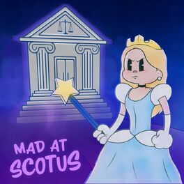 Album cover of Mad At SCOTUS