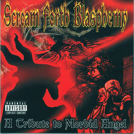 Album cover of Scream Forth Blasphemy: A Tribute to Morbid Angel