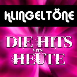 Album cover of Klingeltöne: Die Hits von heute